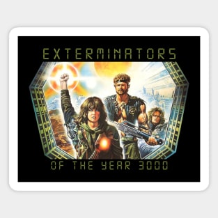 Exterminators of the Year 3000 Magnet